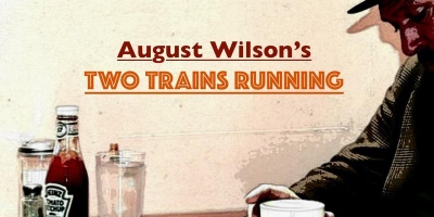 Post image for Los Angeles Theater Review: TWO TRAINS RUNNING (The Matrix Theatre)