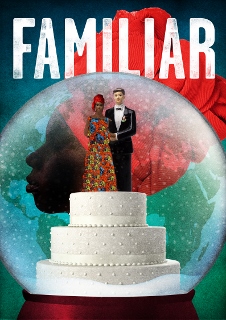 Post image for Theater Review: FAMILIAR (San Diego’s The Old Globe)