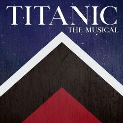 Post image for Theater Review: TITANIC (Candlelight Pavilion Dinner Theater in Claremont)