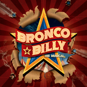Post image for Theater Review: BRONCO BILLY – THE MUSICAL (World Premiere at Skylight Theatre)