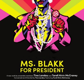 Post image for Theater Review: MS. BLAKK FOR PRESIDENT (Steppenwolf)
