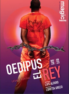 Post image for Theater Review: OEDIPUS EL REY (Magic Theatre in San Francisco)
