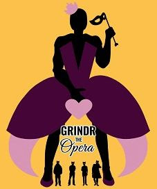 Post image for Theater Review: GRINDR THE OPERA (AN UNAUTHORIZED PARODY) (Pride Films and Plays)