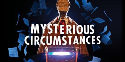 Post image for Theater Review: MYSTERIOUS CIRCUMSTANCES (Geffen Playhouse in Westwood)
