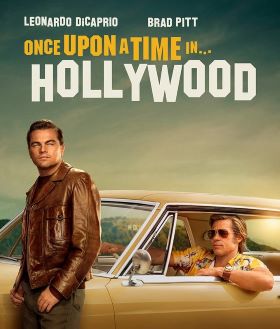 Post image for Film Review: ONCE UPON A TIME IN HOLLYWOOD (directed by Quentin Tarantino)