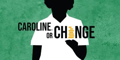 Post image for Theater Preview: CAROLINE, OR CHANGE (Ray of Light at Victoria Theatre in San Francisco)