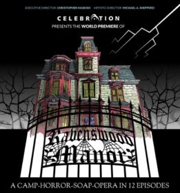 Post image for Theater Interview: JUSTIN SAYRE (writer and star of RAVENSWOOD MANOR at the Celebration Theatre)