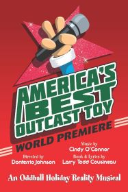 Post image for Theater Review: AMERICA’S BEST OUTCAST TOY (Pride Films & Plays)