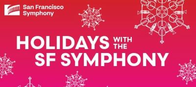 Post image for Music Preview: SAN FRANCISCO SYMPHONY’S CHRISTMAS CONCERTS (Davies Symphony Hall)