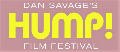 Post image for Film Preview: HUMP! FILM FESTIVAL (National Tour curated by Dan Savage)