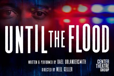 Post image for Theater Review: UNTIL THE FLOOD (Center Theatre Group at the Kirk Douglas Theatre)