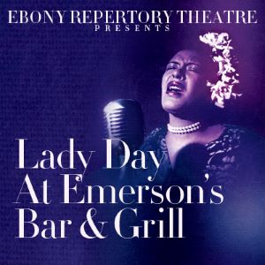 Post image for Theater Review: LADY DAY AT EMERSON’S BAR & GRILL (Ebony Rep)