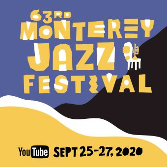 Post image for Music Preview: MONTEREY JAZZ FESTIVAL (Virtual 2020 festival September 25-27)