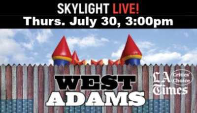 Post image for Theater Feature: WEST ADAMS (Skylight Theatre)