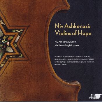 Post image for CD Review: NIV ASHKENAZI: VIOLINS OF HOPE (Niv Ashkenazi on Albany Records)