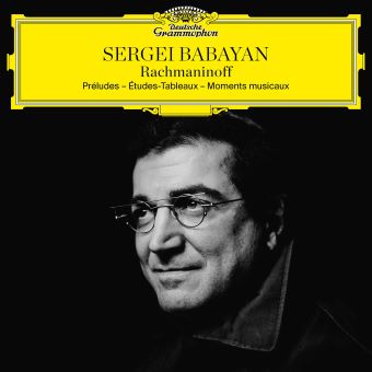 Post image for Music Review: SERGEI BABAYAN (Rachmaninoff: Préludes — Études-Tableaux — Moments Musicaux on Deutsche Grammophon)