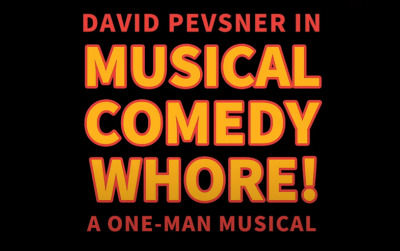 Post image for Theater/Film: MUSICAL COMEDY WHORE! (Breaking Glass)