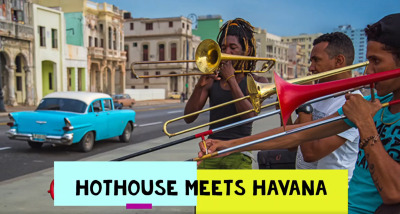 Post image for Music: HOTHOUSE MEETS HAVANA (Cuban Jazz Jan 21-24, 2021)