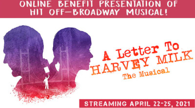 Post image for Off-Broadway: A LETTER TO HARVEY MILK (Virtual Benefit)