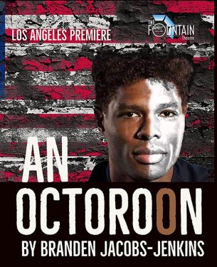 Post image for Theater Review: AN OCTOROON (The Fountain Theater in L.A.)