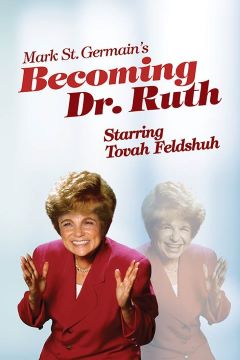 Post image for Virtual Theater Review: BECOMING DR. RUTH (starring Tovah Feldshuh from North Coast Rep in San Diego)