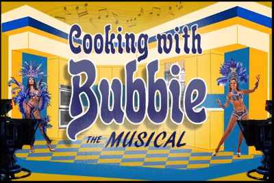 Post image for Theater: COOKING WITH BUBBIE (A New Musical at the Skokie Theatre, Chicagoland Area)