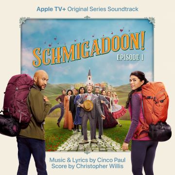 Post image for Soundtrack: SCHMIGADOON! (Cinco Paul & Christopher Willis)