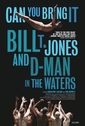 Post image for Film Opening: CAN YOU BRING IT: BILL T. JONES AND D-MAN IN THE WATERS (directed by Rosalynde LeBlanc & Tom Hurwitz)