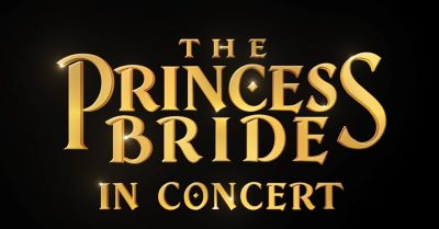 Post image for Film: THE PRINCESS BRIDE IN CONCERT (The Hollywood Bowl)