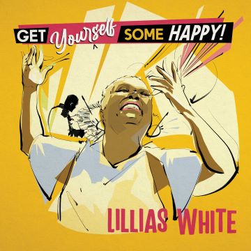 Post image for Album Review: GET YOURSELF SOME HAPPY (Lillias White)