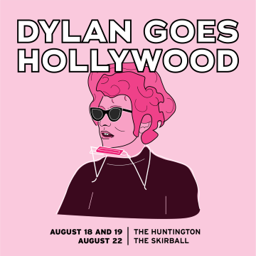 Post image for Upcoming Concert: DYLAN GOES HOLLYWOOD (MUSE/IQUE at The Huntington Library and The Skirball Cultural Center)