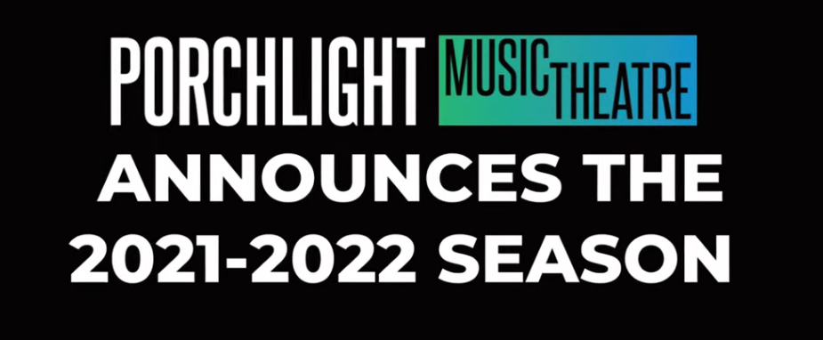 Post image for Upcoming Theater Season: PORCHLIGHT MUSIC THEATRE (2021-22 Live)