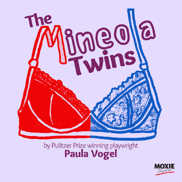 Post image for Theater Review: THE MINEOLA TWINS (Moxie in San Diego)