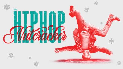 Post image for Dance: THE HIP HOP NUTCRACKER (National Tour)