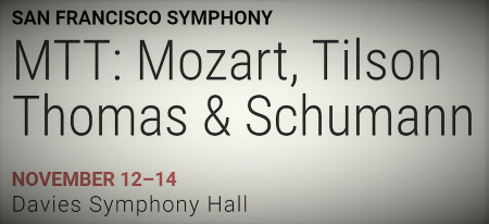 Post image for Music Review: MTT: MOZART, TILSON THOMAS & SCHUMANN (Michael Tilson Thomas and the San Francisco Symphony)