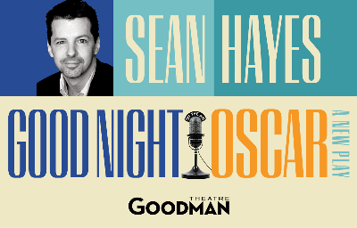 Post image for Theater Review: GOOD NIGHT, OSCAR (Goodman Theatre)