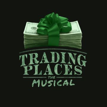 Post image for Theater Opening: TRADING PLACES (World Premiere Musical)