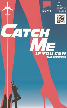Post image for Theater Review: CATCH ME IF YOU CAN (San Diego Musical Theater)