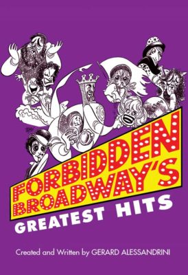 Post image for Theater Review: FORBIDDEN BROADWAY’S GREATEST HITS (North Coast Rep in San Diego/Solano Beach)