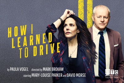 Post image for Broadway Review: HOW I LEARNED TO DRIVE (Manhattan Theatre Club at Samuel J. Friedman Theatre)