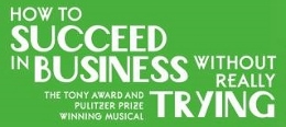 Post image for Chicago Theater Review: HOW TO SUCCEED IN BUSINESS WITHOUT REALLY TRYING (Porchlight)