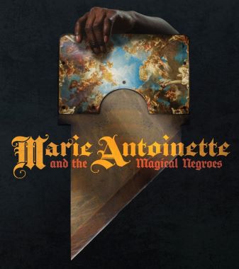 Post image for Theater: MARIE ANTOINETTE AND THE MAGICAL NEGROES (Chicago Premiere by The Story Theatre June 30 – July 17, 2022, at Raven Theatre)