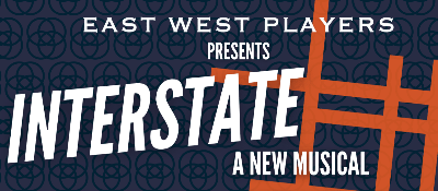Post image for Theater Review: INTERSTATE (East West Players)