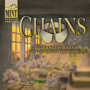 Post image for Off-Broadway Recommendation: CHAINS (Mint Theater)