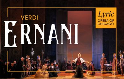 Post image for Chicago Opera Review: ERNANI (Lyric Opera of Chicago)