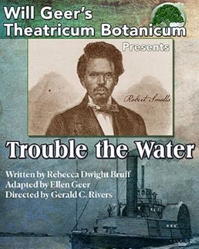 Post image for Theater Review: TROUBLE THE WATER (Theatricum Botanicum)