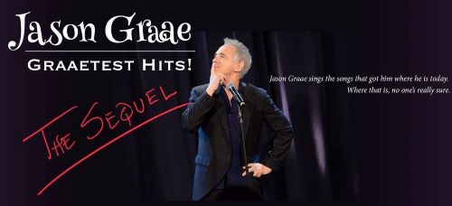 Post image for Recommended Cabaret: JASON GRAAE: GRAAETEST HITS – THE SEQUEL! (Jason Graae at El Portal Theatre, Oct. 21 only)