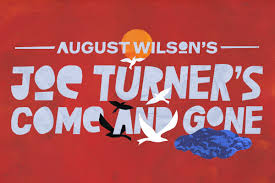 Post image for Theater Review: JOE TURNER’S COME AND GONE (Huntington Theatre, Boston)
