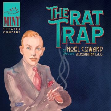 Post image for Off-Broadway Theater Review: THE RAT TRAP (Mint Theatre Company)