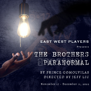 Post image for Theater Review: THE BROTHERS PARANORMAL (East West Players)